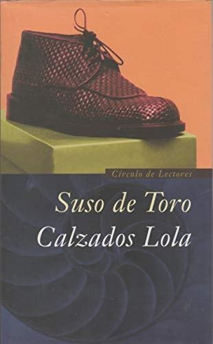 Portada del libro de CALZADOS LOLA TORO, SUSO DE.