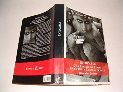 Portada del libro de INTOCABLE:UNA FAMILIA PARIAS INDIA CONTE (SIN COLECCION) JADHAV,NARENDRA AND SAENZ DE LA CALZADA ZULOAGA,...