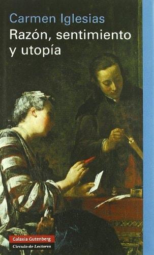 Portada del libro de RAZÓN, SENTIMIENTO Y UTOPÍA