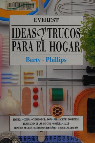 Portada del libro de IDEAS Y TRUCOS PARA EL HOGAR PHILLIPS  BARTY AND MORÁN GONZÁLEZ JULIO