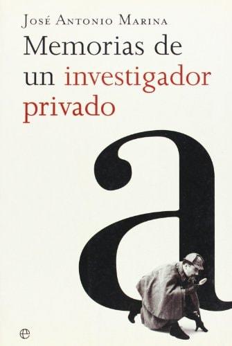 Portada del libro de MEMORIAS DE UN INVESTIGADOR PRIVADO MARINA, JOSE ANTONIO