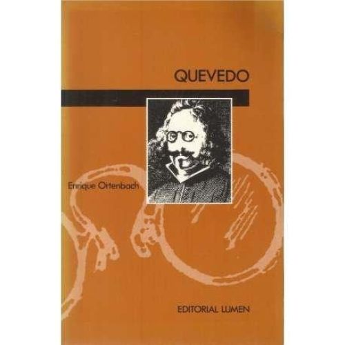 Portada del libro de QUEVEDO 6 BIOGRAFIAS ENRIQUE ORTENBACH