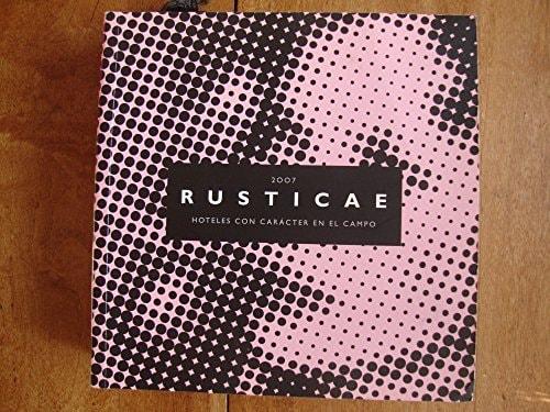 Portada del libro de RUSTICAE 2010 - GUIA HOTELES AA.VV. THE GOODLIFE COMPANY