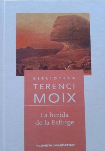 Portada del libro de LA HERIDA DE LA ESFINGE. CAPRICCIO ROMÁNTICO MOIX, TERENCI