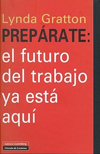 Portada del libro de PREPÁRATE: EL FUTURO DEL TRABAJO YA ESTÁ AQUÍ
