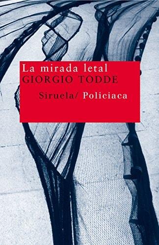 Portada del libro de LA MIRADA LETAL