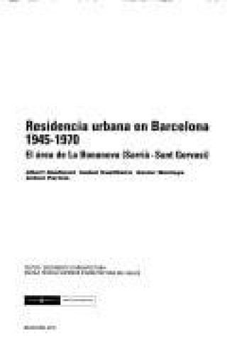 Portada del libro de RESIDENCIA URBANA EN BARCELONA (1945-1970). EL ÁREA DE LA BONANOVA (SARRIÁ-ST. G [TAPA BLANDA]