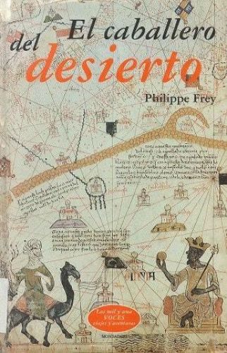 Portada del libro de EL CABALLERO DEL DESIERTO FRAY, PHILIPPE