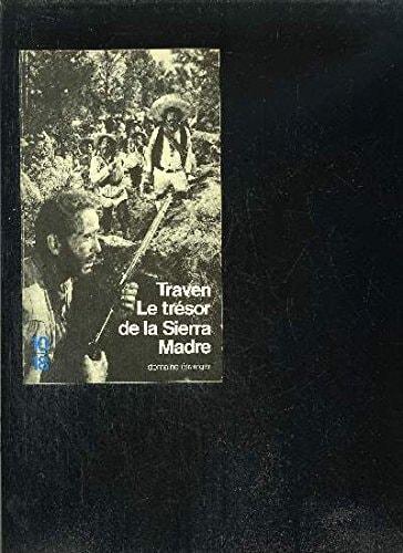 Portada del libro de LE TRÉSOR DE LA SIERRA MADRE TRAVEN, B
