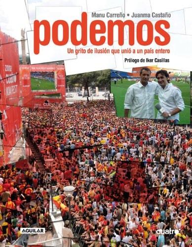 Portada del libro de ¡PODEMOS! EUROCOPA (SIN COLECCION) CARREÑO MOLINA, MANUEL BARTOLOME CASTAÑO MENENDEZ, JUAN MANUEL AND...