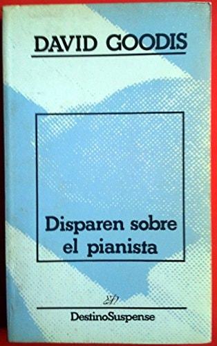 Portada del libro de DISPAREN SOBRE EL PIANISTA GOODIS, D