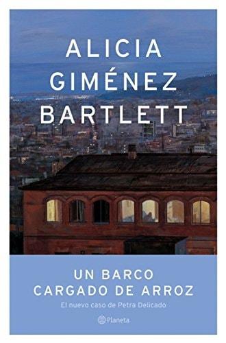 Portada del libro de UN BARCO CARGADO DE ARROZ (AUTORES ESPAÑOLES E IBEROAMERICANOS) [TAPA DURA] GIMINEZ BARTLETT, ALICIA...