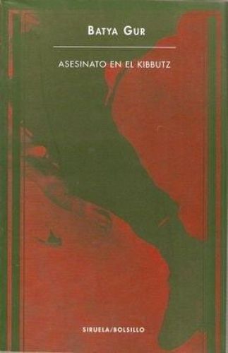 Portada del libro de ASESINATO EN EL KIBUTZ - UN CASO COMUNITARIO (SIRUELA BOLSILLO) GUR, BATYA
