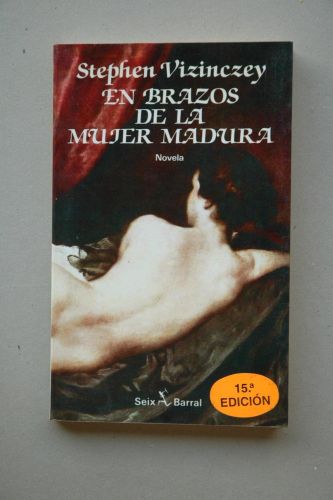 Portada del libro de EN BRAZOS DE LA MUJER MADURA VIZINCZEY, STEPHEN