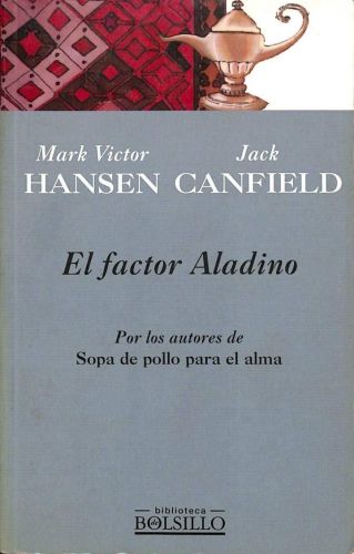 Portada del libro de EL FACTOR ALADINO HANSEN, MARK VICTOR AND CANFIELD, JACK