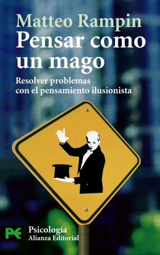 Portada del libro de PENSAR COMO UN MAGO: RESOLVER PROBLEMAS CON EL PENSAMIENTO ILUSIONISTA (EL LIBRO DE BOLSILLO - CIENCIAS...