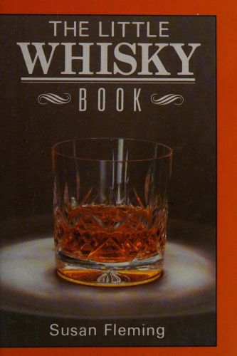 Portada del libro de THE LITTLE WHISKY BOOK FLEMING, SUSAN