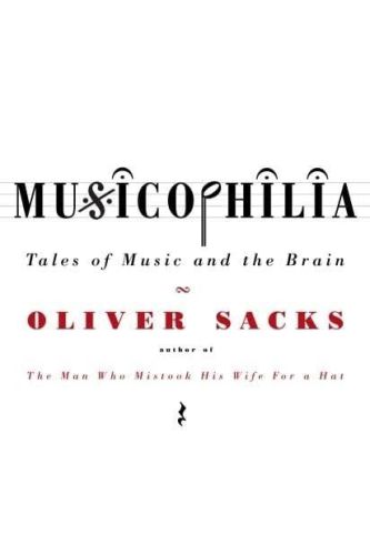 Portada del libro de MUSICOPHILIA: TALES OF MUSIC AND THE BRAIN SACKS, OLIVER