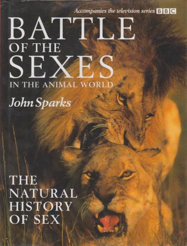 Portada del libro de BATTLE OF THE SEXES IN THE ANIMAL WORLD SPARKS, JOHN