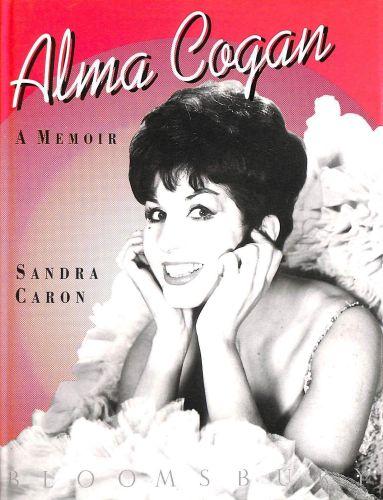 Portada del libro de ALMA COGAN: THE GIRL WITH THE LAUGH IN HER VOICE CARON, SANDRA