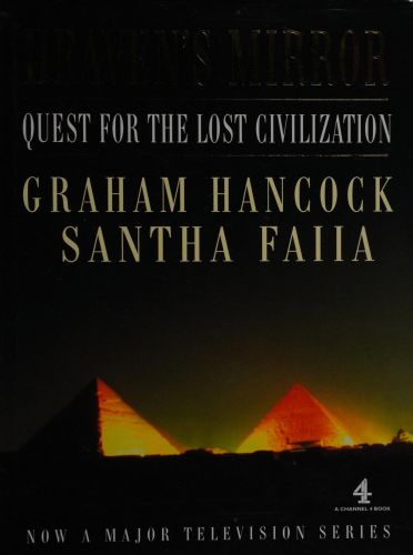 Portada del libro de HEAVEN'S MIRROR: QUEST FOR THE LOST CIVILIZATION HANCOCK, GRAHAM AND FAIIA, SANTHA