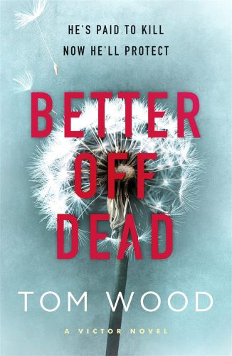 Portada del libro de BETTER OFF DEAD (VICTOR) [TAPA BLANDA] WOOD, TOM