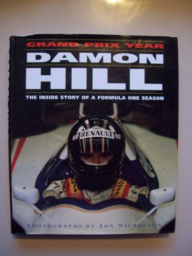 Portada del libro de DAMON HILL'S GRAND PRIX YEAR: THE INSIDE STORY OF A FORMULA ONE SEASON HILL, DAMON AND NICHOLSON, JON
