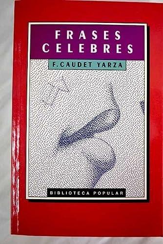 Portada del libro de FRASES CELEBRES CAUDET YARZA, FRANCISCO
