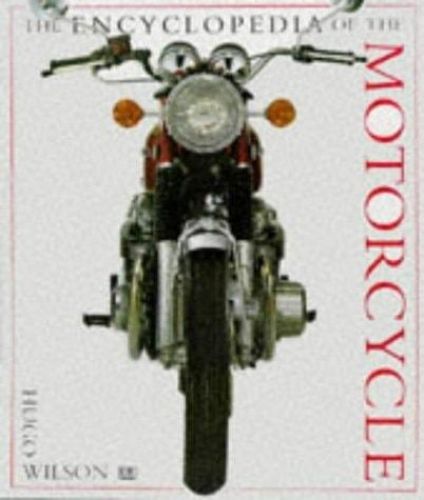 Portada del libro de ENCYCLOPEDIA OF THE MOTORCYCLE WILSON, HUGO