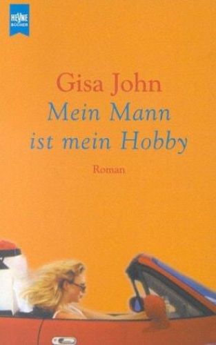 Portada del libro de MEIN MANN IST MEIN HOBBY [PAPERBACK] UNKNOWN