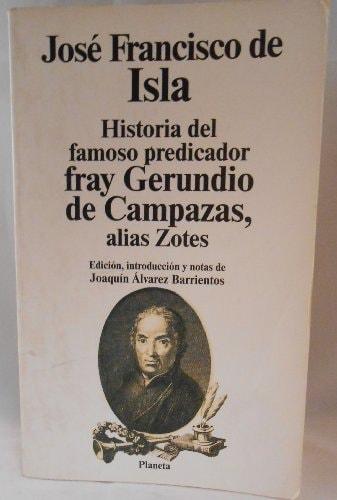 Portada del libro de HISTORIA DEL FAMOSO PREDICADOR FRAY GERUNDIODE CAMPAZAS ALIAS ZOTES ISLA JOSE FRANCISCO DE