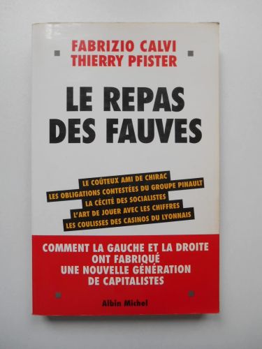 Portada del libro de REPAS DES FAUVES (LE): COMMENT LA GAUCHE ET LA DROITE ONT FABRIQUÉ UNE NOUVELLE GÉNÉRATION DE CAPITALISTES...
