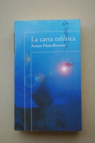 Portada del libro de CARTA ESFERICA, LA (ALFAGUARA HISPANICA) PEREZ-REVERTE, ARTURO