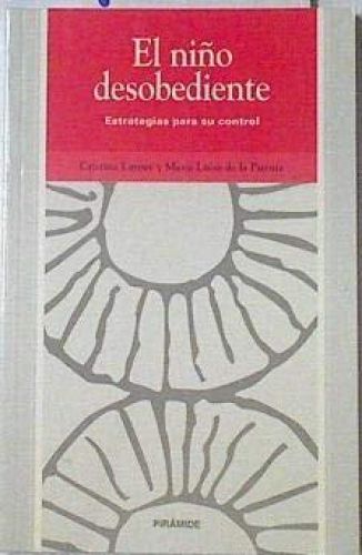 Portada del libro de NIÑO DESOBEDIENTE,EL (SIN COLECCION) PIRAMIDE