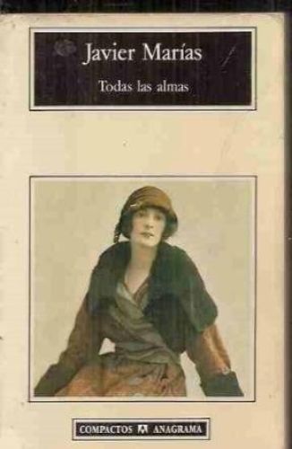 Portada del libro de TODAS LAS ALMAS: 76 (DESCONOCIDO) MARIAS, JAVIER