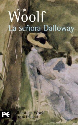 Portada del libro de LA SEÑORA DALLOWAY (EL LIBRO DE BOLSILLO - BIBLIOTECAS DE AUTOR - BIBLIOTECA WOOLF) WOOLF, VIRGINIA...