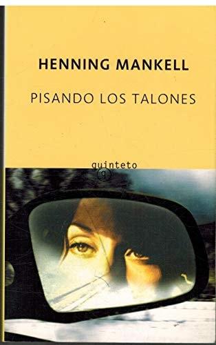 Portada del libro de PISANDO LOS TALONES (QUINTETO BOLSILLO) MANKELL, HENNING