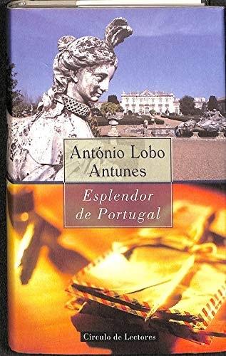 Portada del libro de ESPLENDOR DE PORTUGAL [PAPERBACK] ANTUNES ANTONIO LOBO