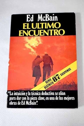 Portada del libro de EL ULTIMO ENCUENTRO [PAPERBACK] MCBAIN,ED.