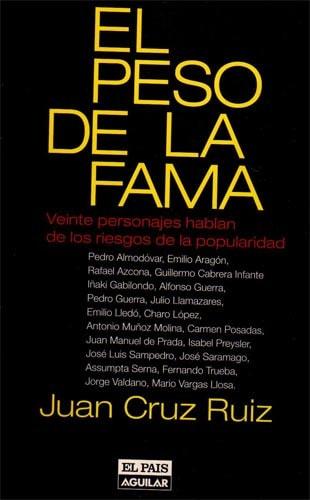 Portada del libro de EL PESO DE LA FAMA JUAN CRUZ RUIZ