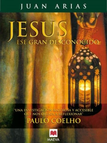 Portada del libro de JESÚS, ESE GRAN DESCONOCIDO (SABER Y ENTENDER) ARIAS, JUAN