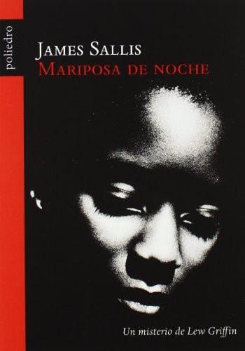 Portada del libro de MARIPOSA DE NOCHE : UN MISTERIO DE LEW GRIFFIN [TAPA BLANDA] SALLIS, JAMES AND HOJMAN, EDUARDO