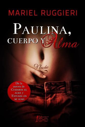 Portada del libro de PAULINA, CUERPO Y ALMA: VOLUME 3 (CUIDARTE EL ALMA) [TAPA BLANDA] RUGGIERI, MRS. MARIEL