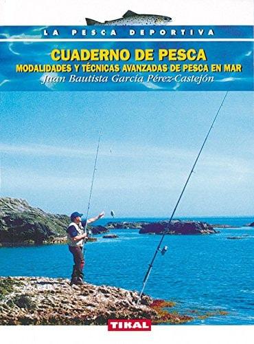 Portada del libro de CUADERNO DE PESCA MODALIDADES Y TÉCNICAS AVANZADAS DE PESCA EN MAR