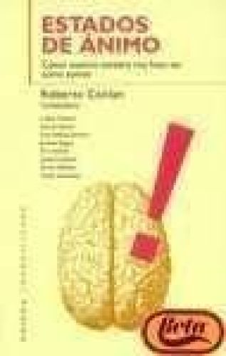 Portada del libro de ESTADOS DE ÁNIMO : CÓMO NUESTRO CEREBRO NOS HACE SER COMO SOMOS CONLAN, ROBERTA AND LIENAS MASSOT, BIBIANA