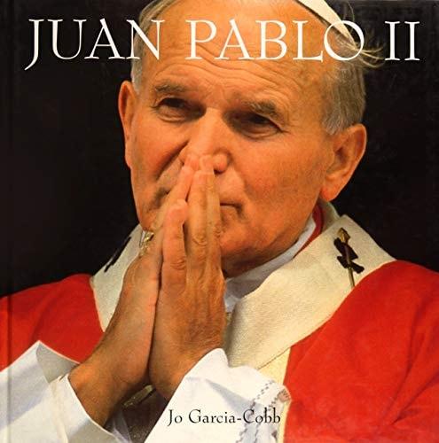 Portada del libro de JUAN PABLO II, SU VIDA EN IMAGENES [TAPA BLANDA] GARCIA-CONB, JO