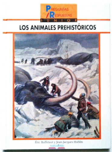 Portada del libro de LOS ANIMALES PREHISTORICOS [TAPA BLANDA] BUFFETAUT, ERIC  HUBLIN,