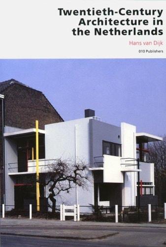 Portada del libro de TWENTIETH-CENTURY ARCHITECTURE IN THE NETHERLANDS DIJK, HANS VAN