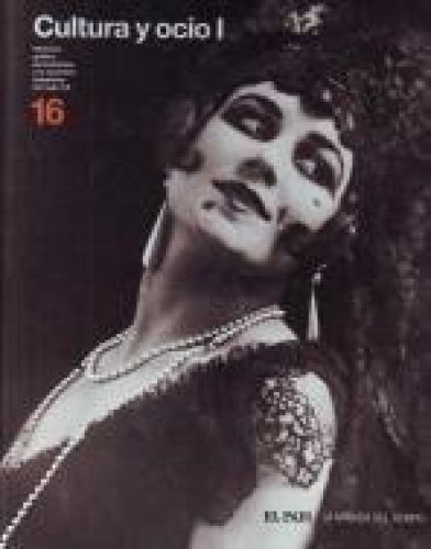 Portada del libro de MEMORIA GRÁFICA DE LA HISTORIA Y LA SOCIEDAD ESPAÑOLA DEL SIGLO XX, 16: CULTURA Y OCIO I [TAPA BLANDA]...