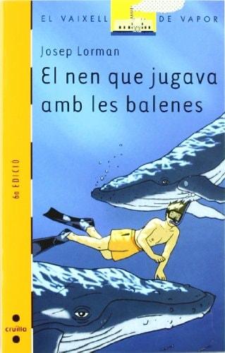 Portada del libro de EL NEN QUE JUGAVA AMB LES BALENES